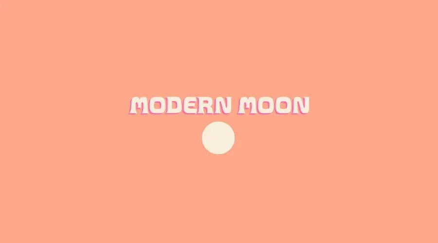 Modern Moon Modern Moon - For Every Phase